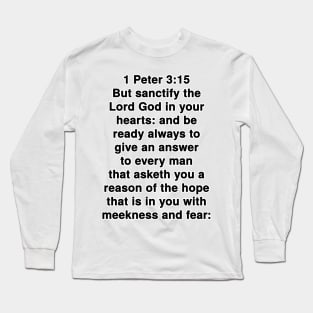 1 Peter 3:15  King James Version (KJV) Bible Verse Typography Long Sleeve T-Shirt